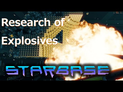 【Starbase】爆発物の研究.